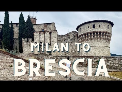 Milan to Brescia: Is This Underrated Italian City Worth Your Time?