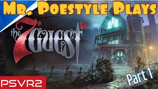 Mr. Poestyle Plays The 7th Guest VR On PSVR2 : Part 1