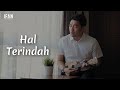 Ifan Seventeen - Hal Terindah (Seventeen Cover)