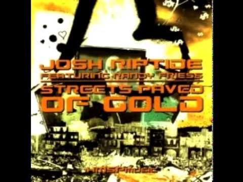 Josh Riptide feat. Randy Friess - Streets Paved Of Gold (K.O. Deeper Mix)