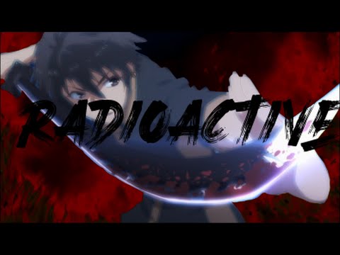 Ikki Kurogane // Radioactive [AMV]