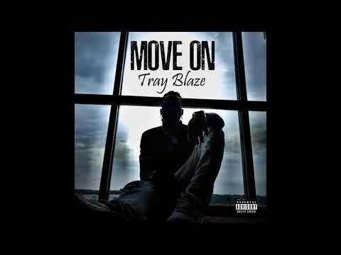 Tray Blaze - "Move On" (Official Audio) | @aSoloVision Exclusive