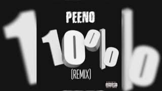Peeno - 10 Percent (GlokkNine REMIX)