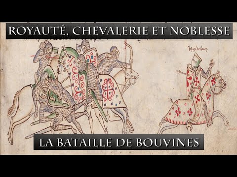 Royauté, chevalerie et noblesse : La Bataille de Bouvines
