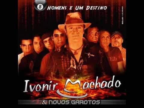 Ivonir Machado - Essa Paixão Virou Chiclete