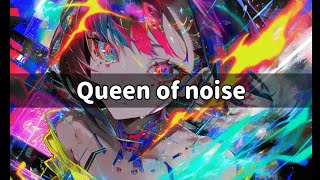Queen of noise