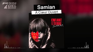 Samian // Enfant De La Terre // À Coeur Ouvert (audio)