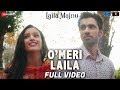O Meri Laila Laila Majnu Jyotica Tangri Avinash Tripti Dimri Joi B Irshad K