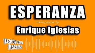 Enrique Iglesias - Esperanza (Versión Karaoke)
