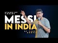 Messi In India Standup Comedy By Varun Grover