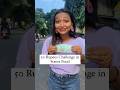 50 Rupees Challenge In Street Food Shorts 50rupeeschallenge Viral