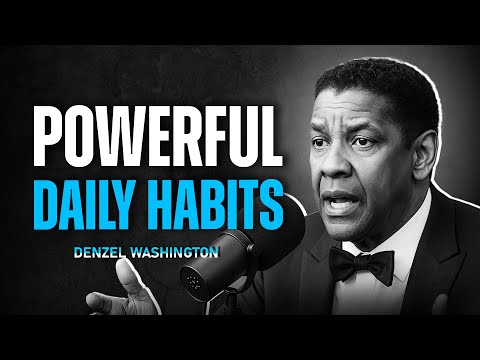 Powerful Daily Habits Change Your Life – Denzel Washington Life Advice | Inspire Force
