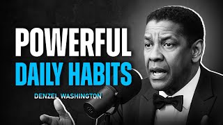 Powerful Daily Habits Change Your Life – Denzel Washington Life Advice | Inspire Force