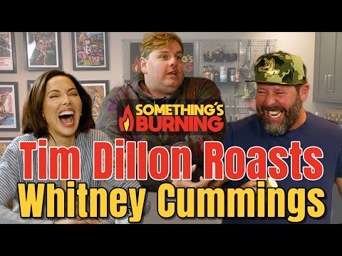 Tim Dillon Roasting Whitney Cummings for 7 Minutes Straight - CLIP - Something's Burning