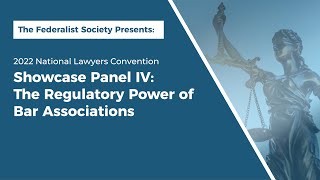 Click to play: Showcase Panel IV: The Regulatory Power of Bar Associations	