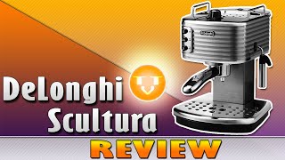 DeLonghi - Scultura Coffee Machine - Review