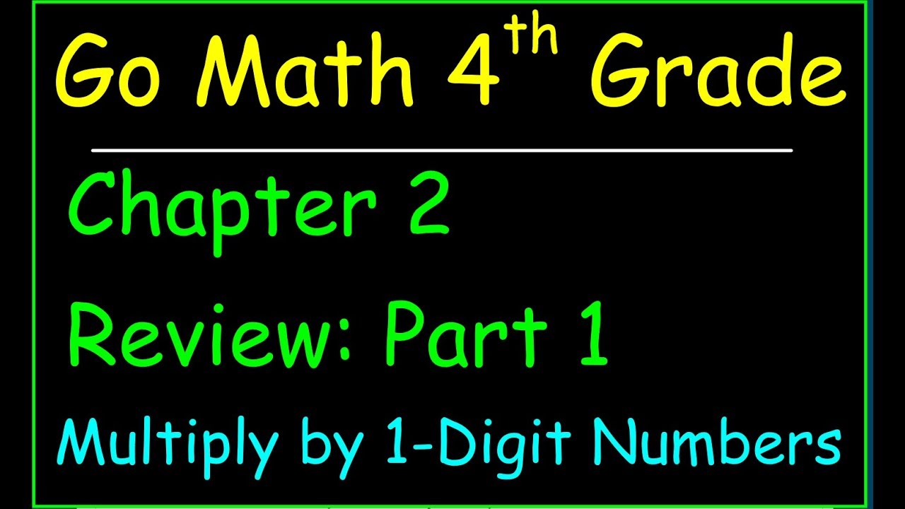 Go Math 4th Grade Chapter 2 Review Part 1