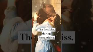 What does it feel like to give your lover the first kiss during the Romantic Era?