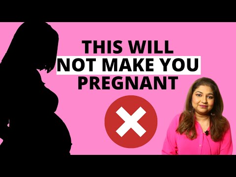 This will not make you pregnant | Dr. Sudeshna Ray