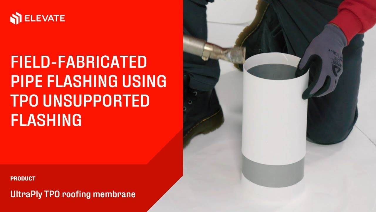 Field-fabricated pipe flashing using TPO unsupported flashing | Elevate UltraPly TPO