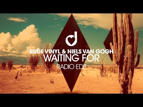 Rude Vinyl & Niels Van Gogh – Waiting For (Radio Edit)