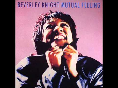 Beverley Knight - Mutual Feeling [Radio Edit]