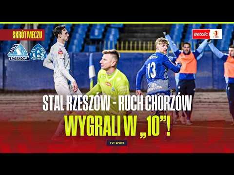 SKRÓT: STAL RZESZÓW - RUCH CHORZÓW. 19-LATEK BOHATEREM, WYGRALI W "10"! BETCLIC 1 LIGA - 23. KOLEJKA