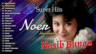 Download lagu 20 SUPER HITS NOER HALIMAH - Nasib Bunga, Matahariku, Tungkeripit mp3