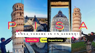 Cosa vedere in 1 giorno nella fantastica città di Pisa!