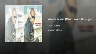 Mwana Maria mtoto avec bilenge by Cool James