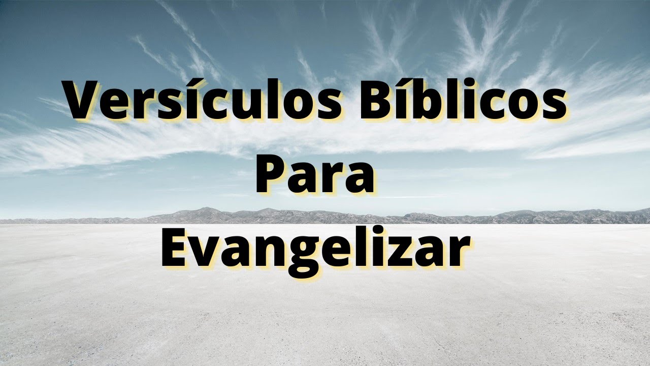 Versículos Bíblicos para Evangelizar