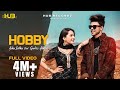 Hobby (Official Video) Ashu Sidhu ft Gurlej Akhtar | Sruishty Mann | 👍 2021