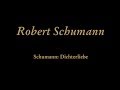 Robert Schumann - Dichterliebe, Op. 48: Ich grolle nicht