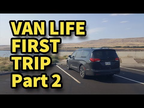 Van Life! First Trip! (part 2)