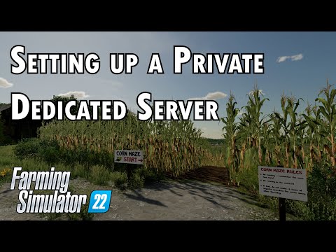 Setting up a Private Dedicated Server on your own network - Farming Simulator 22