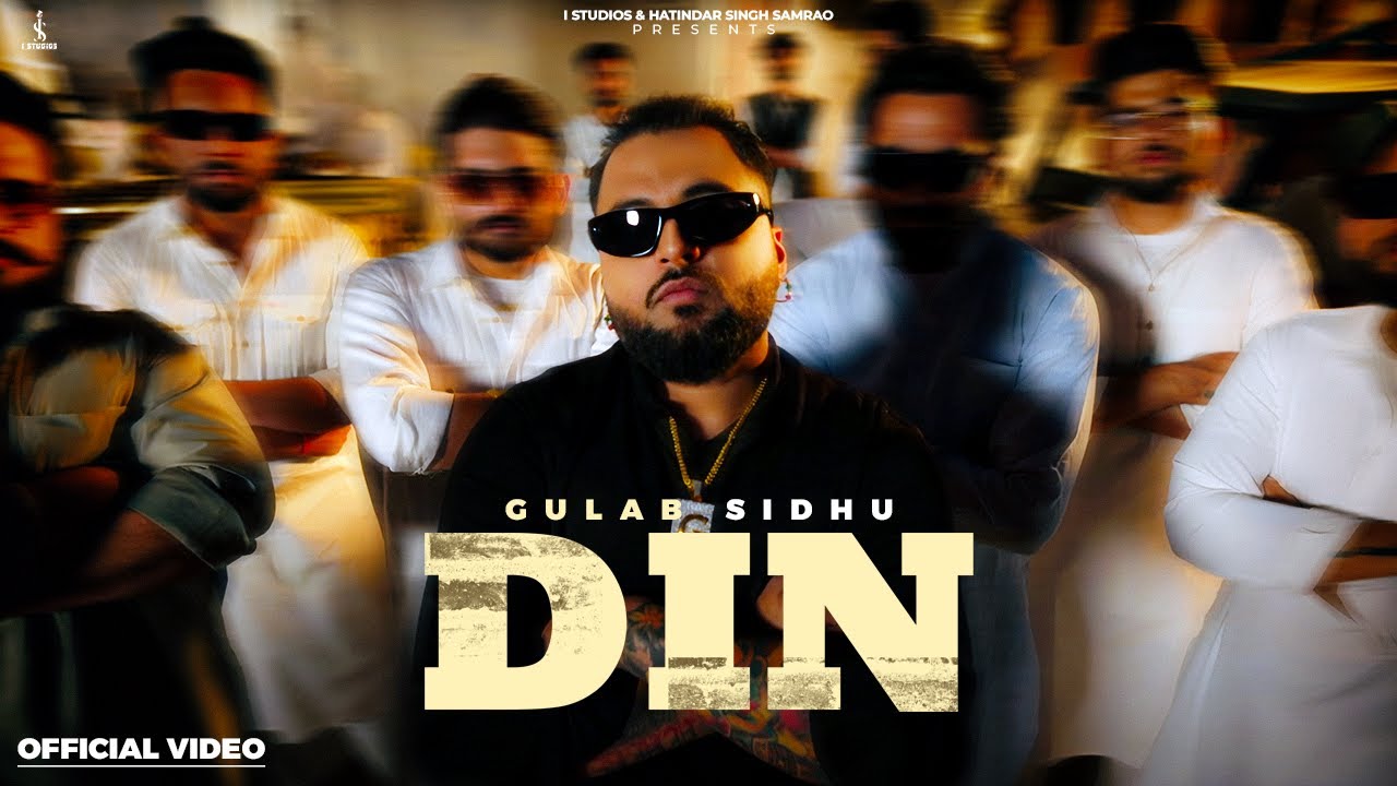 Din Lyrics | Gulab Sidhu