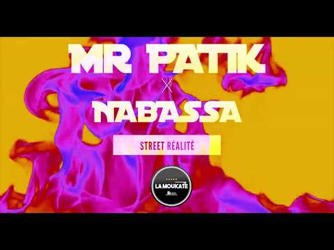 MR PATIK FEAT. NABASSA Street Réalité (audio)