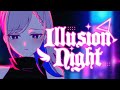 【Official Animated MV】Illusion Night ／ Pavolia Reine【Original Song】