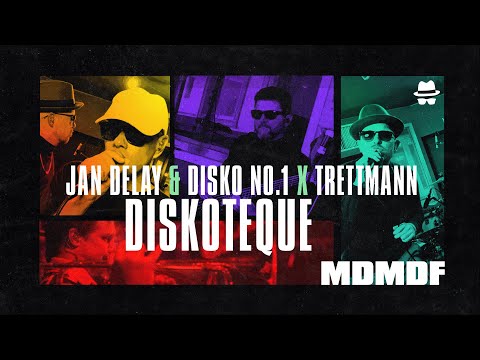 MDMDF - Trettmann X Jan Delay & DISKO NO.1 || DISKOTEQUE