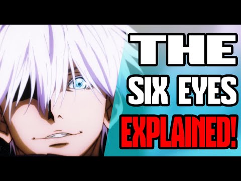 Explaining The Six Eyes! | Jujutsu Kaisen Explained