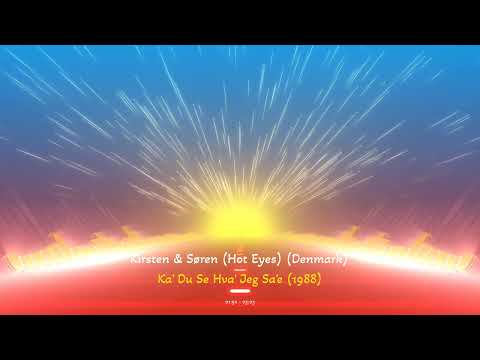 Kirsten & Søren (Hot Eyes) (Denmark) - Ka' Du Se Hva' Jeg Sa'e (1988)
