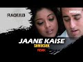 Jaane Kaise Raqeeb SNWIKSHK Remix Raqeeb Rahul Khanna Tanushree Datta KK Pritam