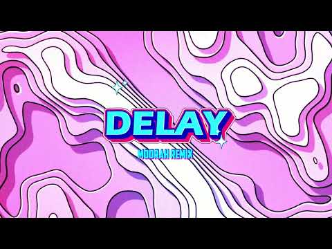 Young Leosia - Delay (MOORAH REMIX)