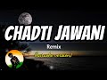 Chadti Jawani Remix Karaoke Version
