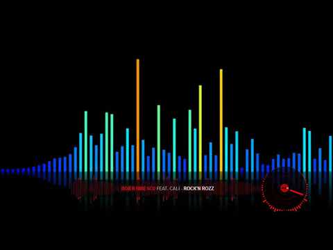 Boier Bibescu feat. Cali - Rock'n Rozz [Bass Boosted]