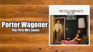 The First Mrs Jones - Porter Wagoner