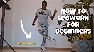 HOW TO LEGWORK IN 3 MINUTES! (LEGWORK TUTORIAL)  T