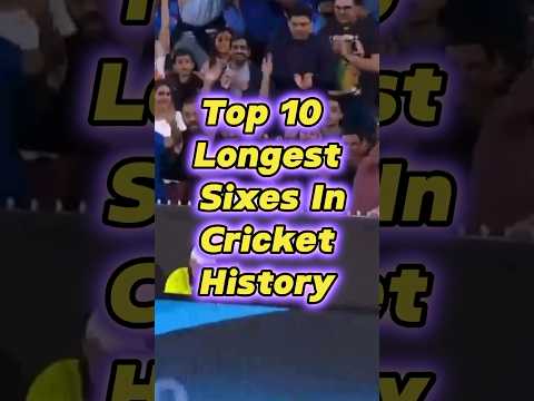 Top 10 longest Six in the cricket🏏 History #shorts #youtubeshorts #youtube #viral