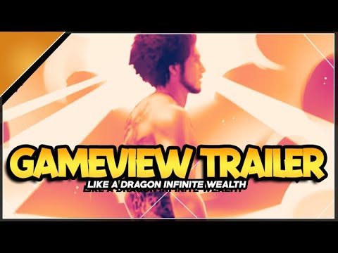 LIKE A DRAGON: INFINITE WEALTH | GAMEPLAY TRAILER