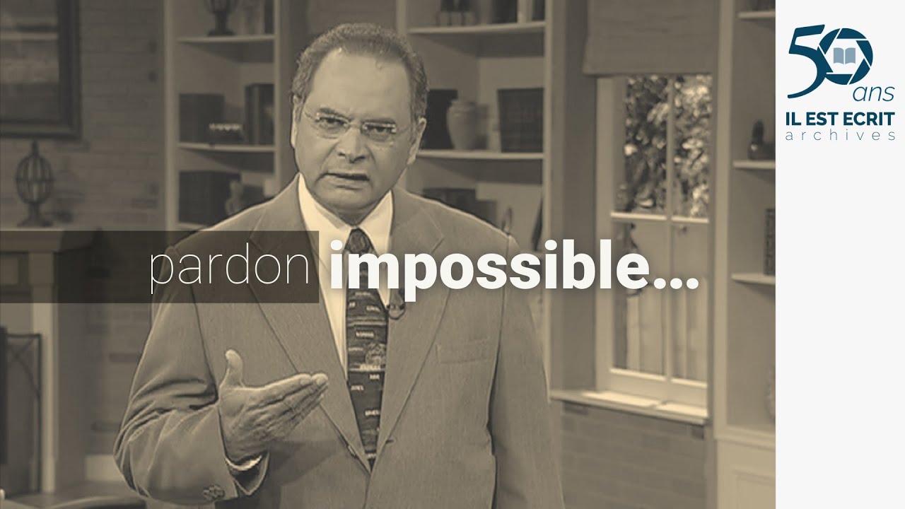 Quand le pardon n'est plus possible - José Élysée - 50 ans d'archives - Il Est Écrit